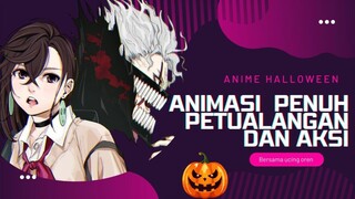 Rekomendasi Anime Halloween, Penuh Aksi Fantasy Dan Komedi