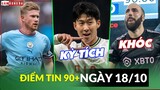 Điểm tin tối 18/10 | KDB vào lịch sử QBV; Son lập kỳ tích không tưởng; Higuain chính thức giải nghệ