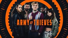 Army Of Thieves 2021 (Crime/Comedy/Action)