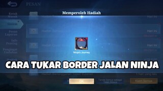 CARA TUKAR BORDER JALAN NINJA