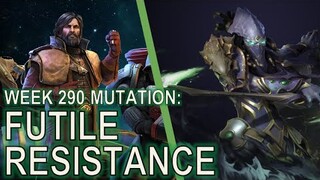 Starcraft II: Co-Op Mutation #290 - Futile Resistance