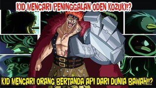 KID MENCARI SALAH SATU PENGUASA DUNIA BAWAH YANG PUNYA BENDA BERHARGA MILIK ODEN KOZUKI!!?