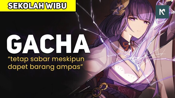 APA ITU GACHA - Sekolah Wibu