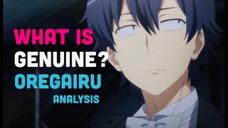 What is Genuine? | OreGairu Analysis