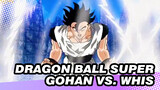 Dragon Ball Super: Gohan vs. Whis - Gohan Achieves New Transformation