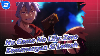 [No Game No Life: Zero / MAD / AMV] Itu Merupakan Kemenangan Si Lemah_2