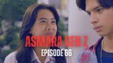 ASMARA GEN Z EPISODE 66 | MAMA, AQEELA LAGI GALAU NIH