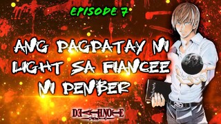 DEATH NOTE (EPISODE 7) : ANG PAGPATAY NI LIGHT SA FIANCÉE NI PENBER