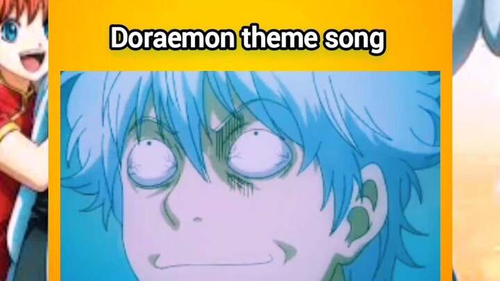 Doraemon theme song in gintama