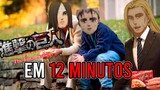 Attack on Titan Final Season em 12 MINUTOS (PARTE 1)