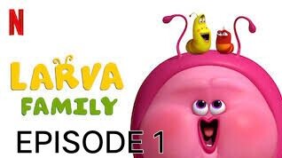 Larva Family (2023) - Episode 1 (The Baby)