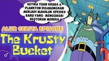 Alur Cerita Episode "THE KRVSTY BUCK3T" Penggabungan Tuan Krabs & Plankton? | #spongebobpedia - 90