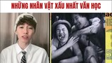 Những nhân vật XẤU XÍ nhất nền Văn học Việt Nam