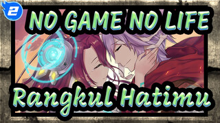NO,GAME,NO,LIFE|[ZERO/ASMV]Rangkul,hatimu,lalu,mati_2