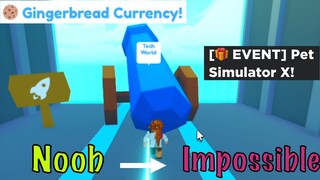 Noob to IMPOSSIBLE in 1HOUR using GINGERBREAD | PET SIMULATOR X EVENT