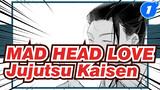 MAD HEAD LOVE | Jujutsu Kaisen / Geto & Gojo Self-drawn AMV_1