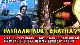 Heboh! Film Pathaan Ditampilkan Di Burj Khailfa, Penggemar Tak Henti Meneteskan Air Mata