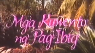 MGA KUWENTO NG PAG-IBIG (1989) FULL MOVIE