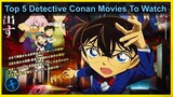 Top 5 Detective Conan Movies