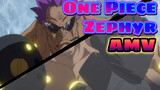 [AMV] One Piece Epic Enemy Zephyr