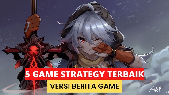 Rekomendasi 5 Game Strategy Terbaik Versi Berita Game