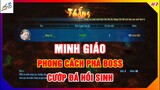 VLTK Mobile - Minh Giáo với phong cách phá Boss và cướp đá hồi sinh | 03/05/20 | Game Mobile