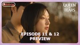 Queen of Tears Episode 11 - 12 Preview & Spoiler [ENG SUB]