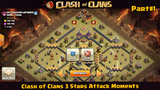 Clash of Clans - 3 Stars Attack Moments PART1
