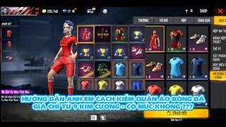 FREE FIRE | HƯỚNG DẪN ANH EM CHƠI KIẾM ÁO BÓNG ĐÁ CHỈ TỪ 9 KIM CƯƠNG - CÓ NÊN MÚC HAY KHÔNG?