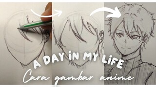 a day in my life cara gambar anime cowok ✨