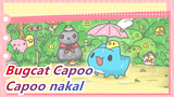 [Bugcat Capoo]Capoo nakal