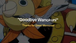 GOODBYE WANOKUNI👋🏻👋🏻