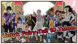 Untuk Fairy Tail 10 Tahun