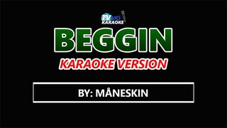 BEGGIN by Maneskin Karaoke version~1