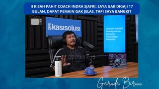 Kisah Pahit Indra Sjafril tidak di gaji 17 Bulan Part 2