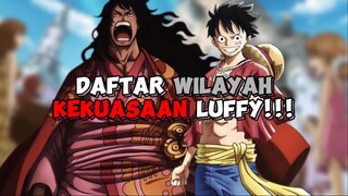 Daftar Wilayah Kekuasaan Resmi Yonko Luffy !!!