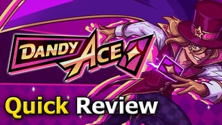 Dandy Ace (Quick Review) [PC]