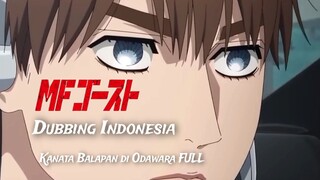 MF Ghost Dubbing Indonesia - Kanata Balapan di Odawara FULL!