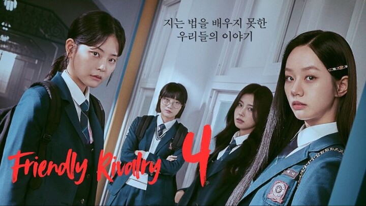 Friendly Rivalry | EP 4 (Eng subtitle)