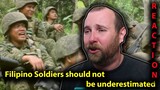 Reasons why Filipino Soldiers should not be underestimated! Reaction and Thoughts.