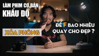 Khẩu Độ Trong Làm Phim - Ý Nghĩa Khi Chỉnh Khẩu Độ - Hướng Dẫn Quay Phim Cơ Bản