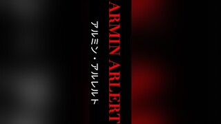 Armin version. 🥰 watch until the end. 🤭🤤 armin arminarlert AttackOnTitan aot aotedit foryoupage for