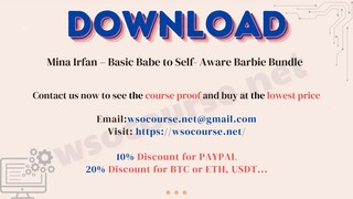 [WSOCOURSE.NET] Mina Irfan – Basic Babe to Self- Aware Barbie Bundle