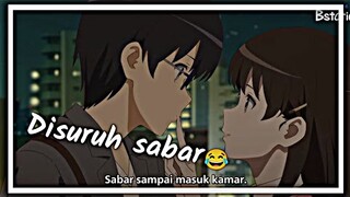 ketika lu pengen nyosor tapi..😂