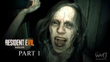 Resident Evil 7: Biohazard - "Part 1" | Walkthrough