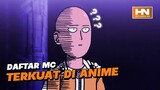 Daftar MC Terkuat Di Anime | SIAPA YANG PALING KUAT???