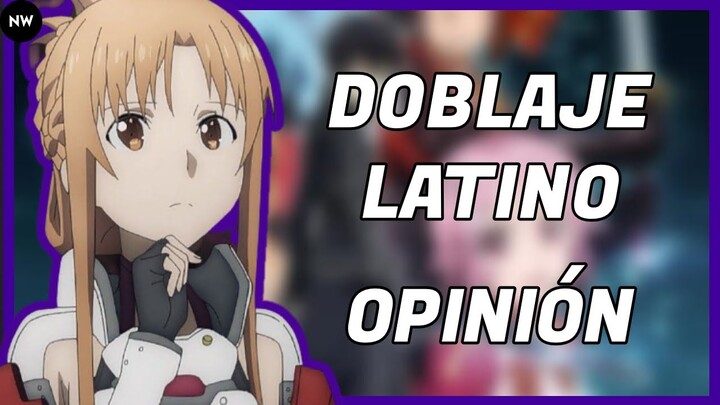 Doblaje Latino de Sword Art Online/Opinión