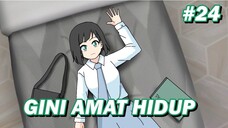 #24 Gini amat hidup - my existence animation