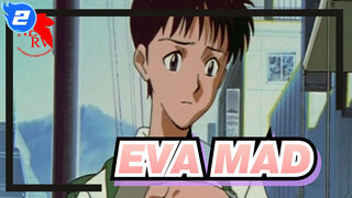 [EVA/MAD/Emosional/Suntingan Campuran] Evangelion_2