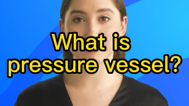 What is pressure vessel
